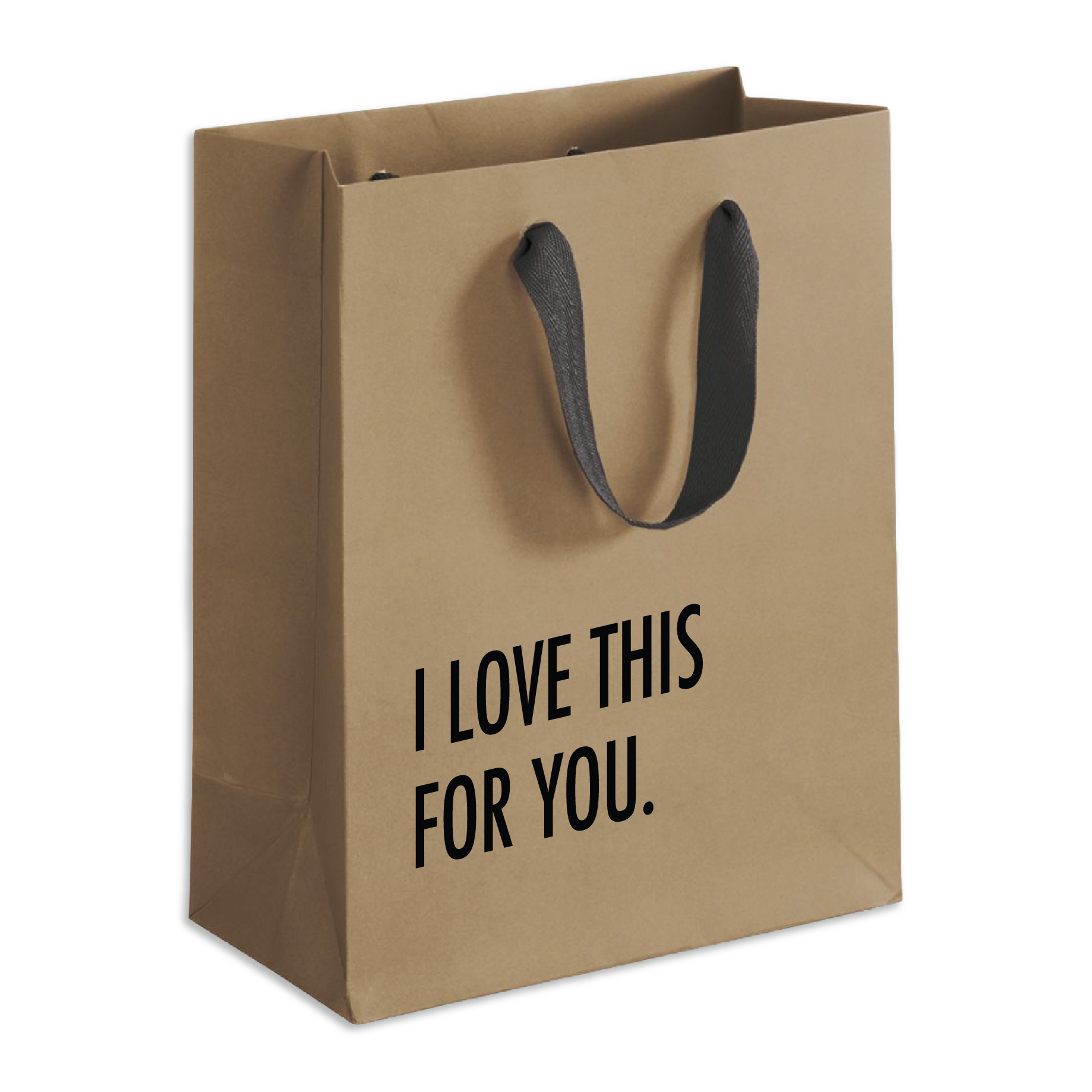 I Love This For You - Gift Bag