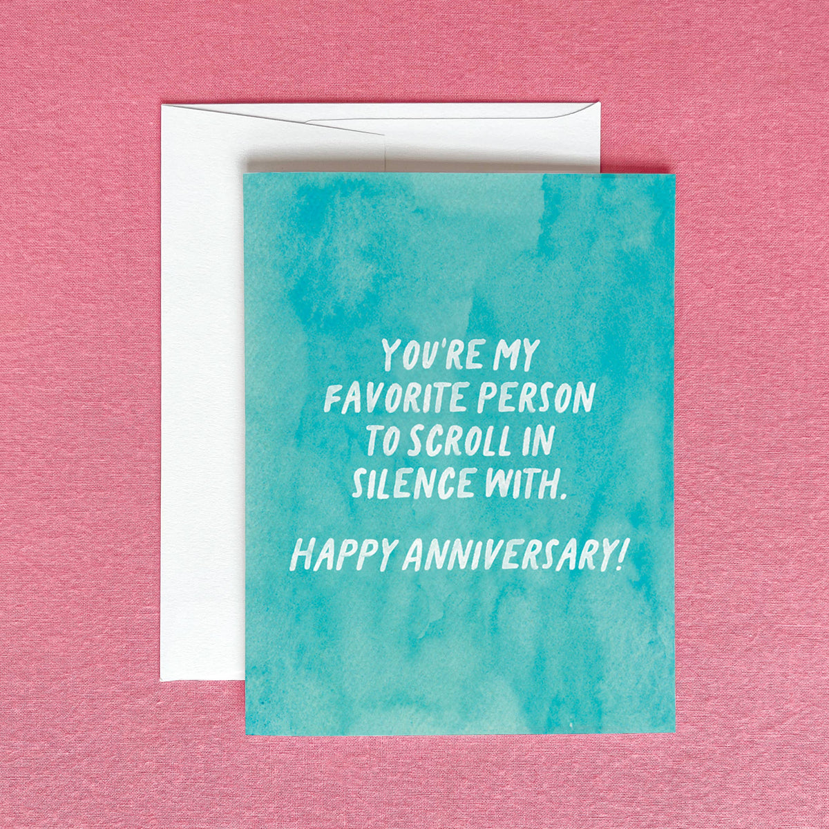 Scroll in Silence — Funny Anniversary Card