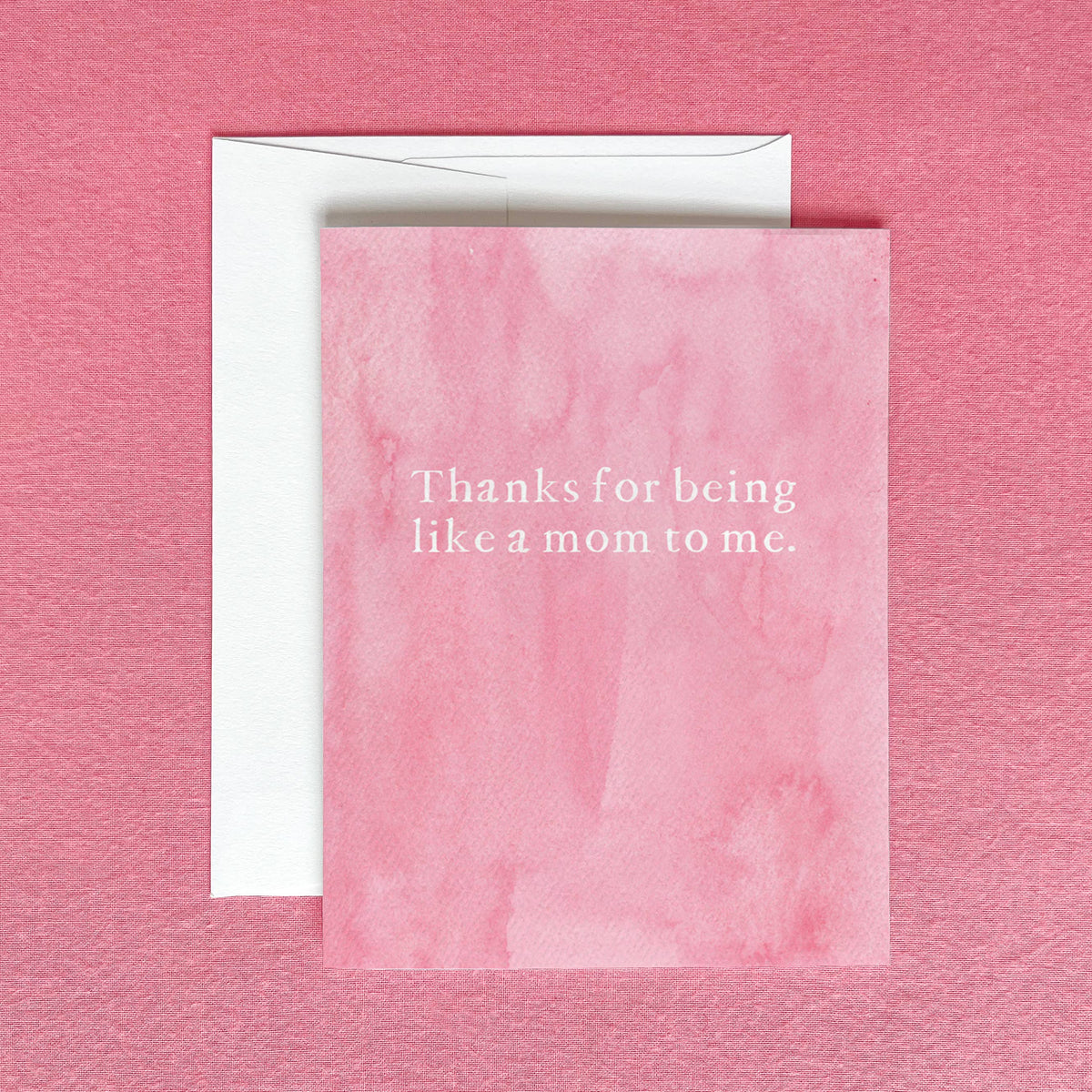 Thanks for Being Like a Mom to Me — Mother's Day Card