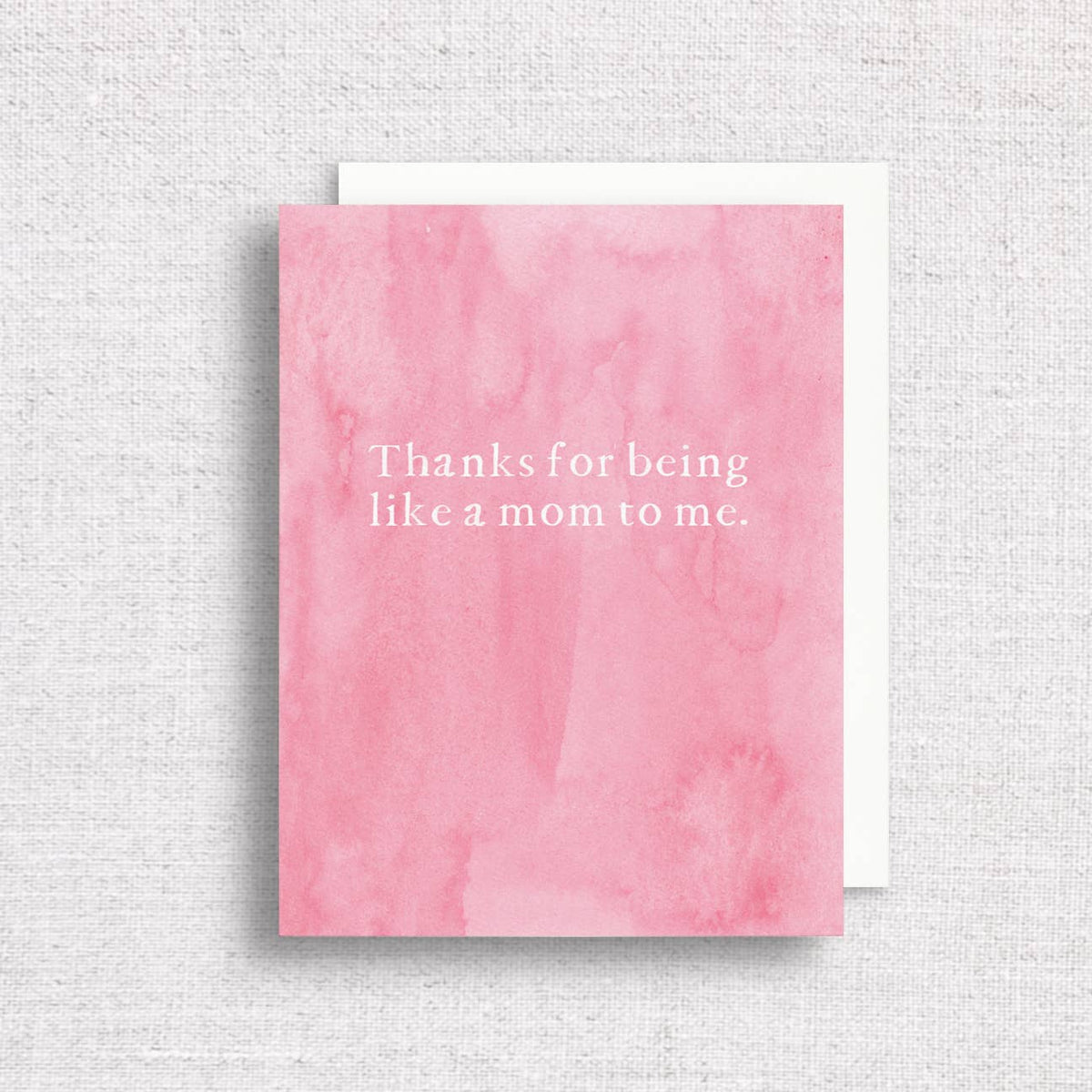 Thanks for Being Like a Mom to Me — Mother's Day Card