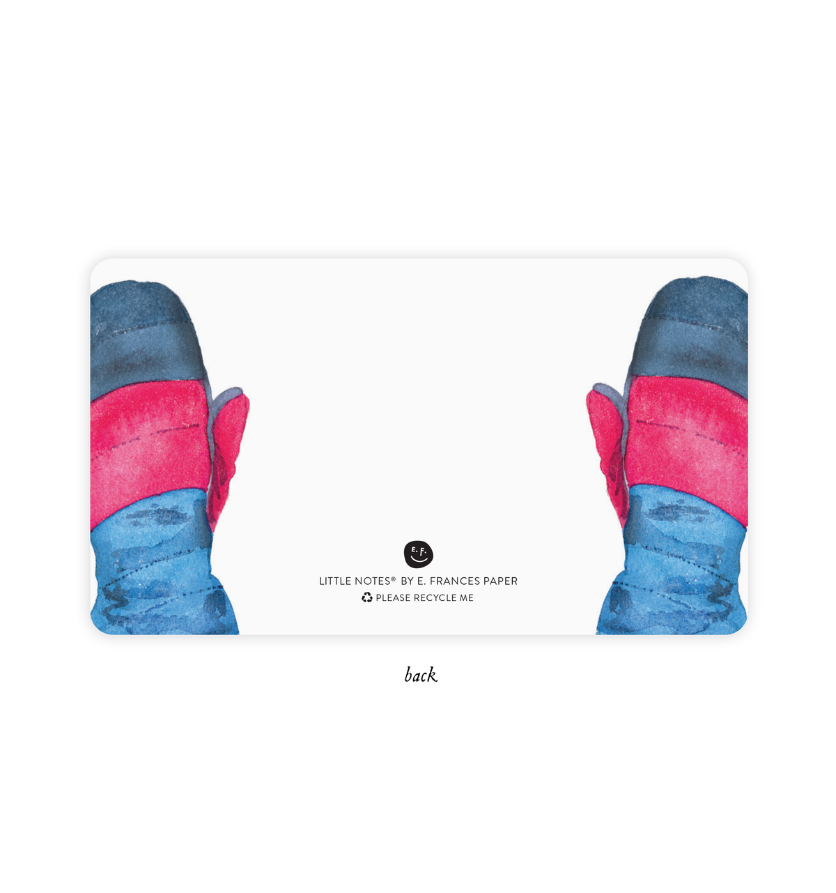 Back of the Little Note printed with watercolor red, navy and blue mittens on both sides, with the E. Frances smile logo