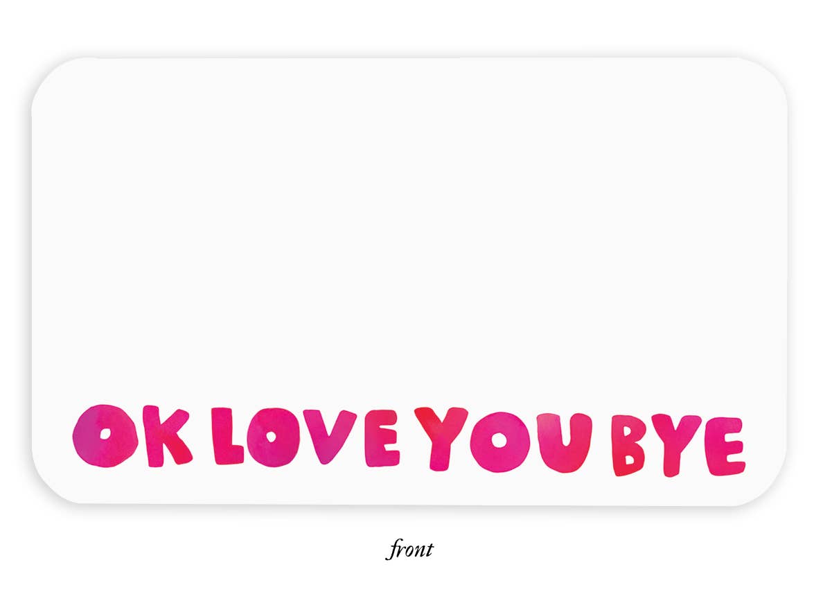 Ok Love You Bye Little Notes® — Mini Notecard Set