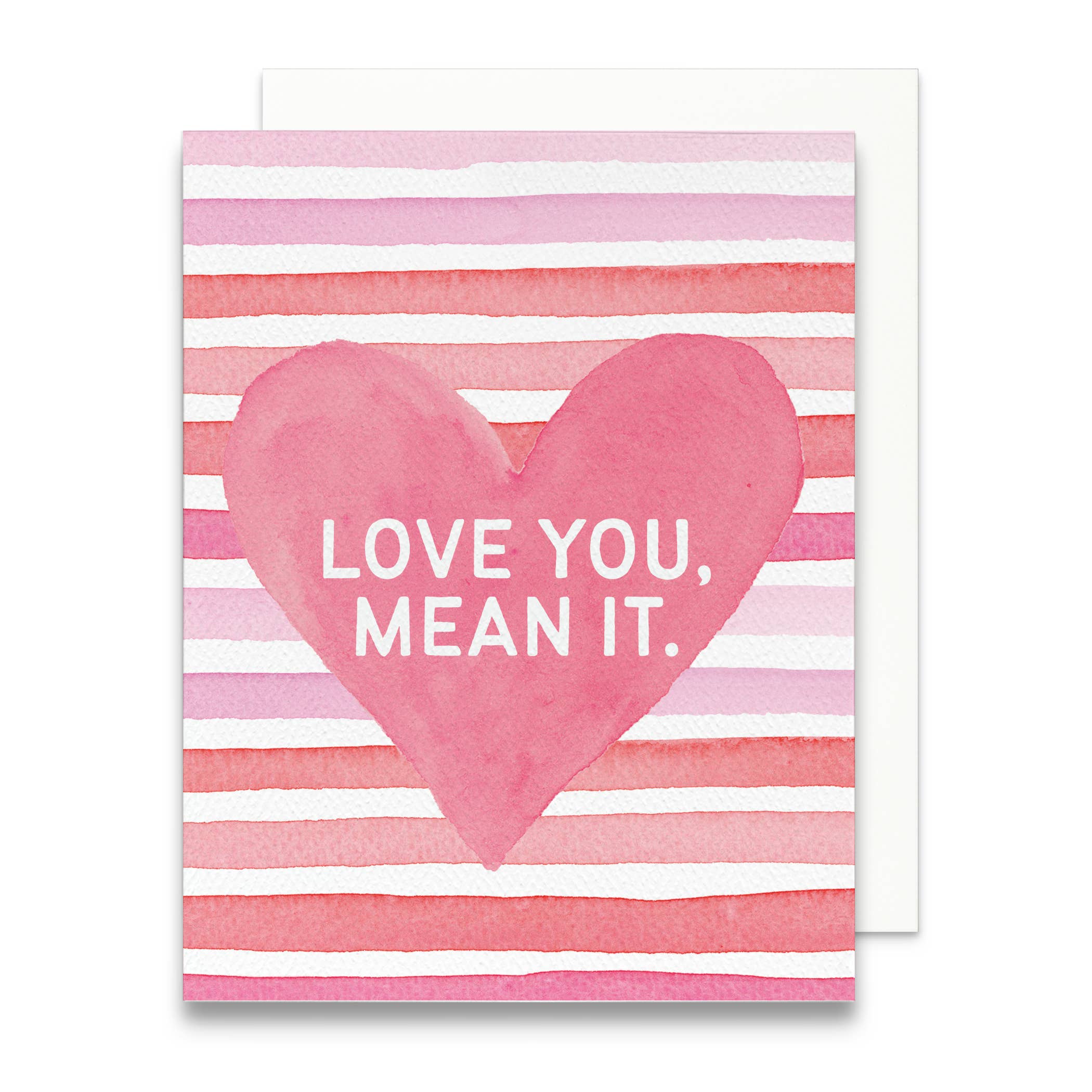 Love You, Mean It — Valentine's Day & Love Card