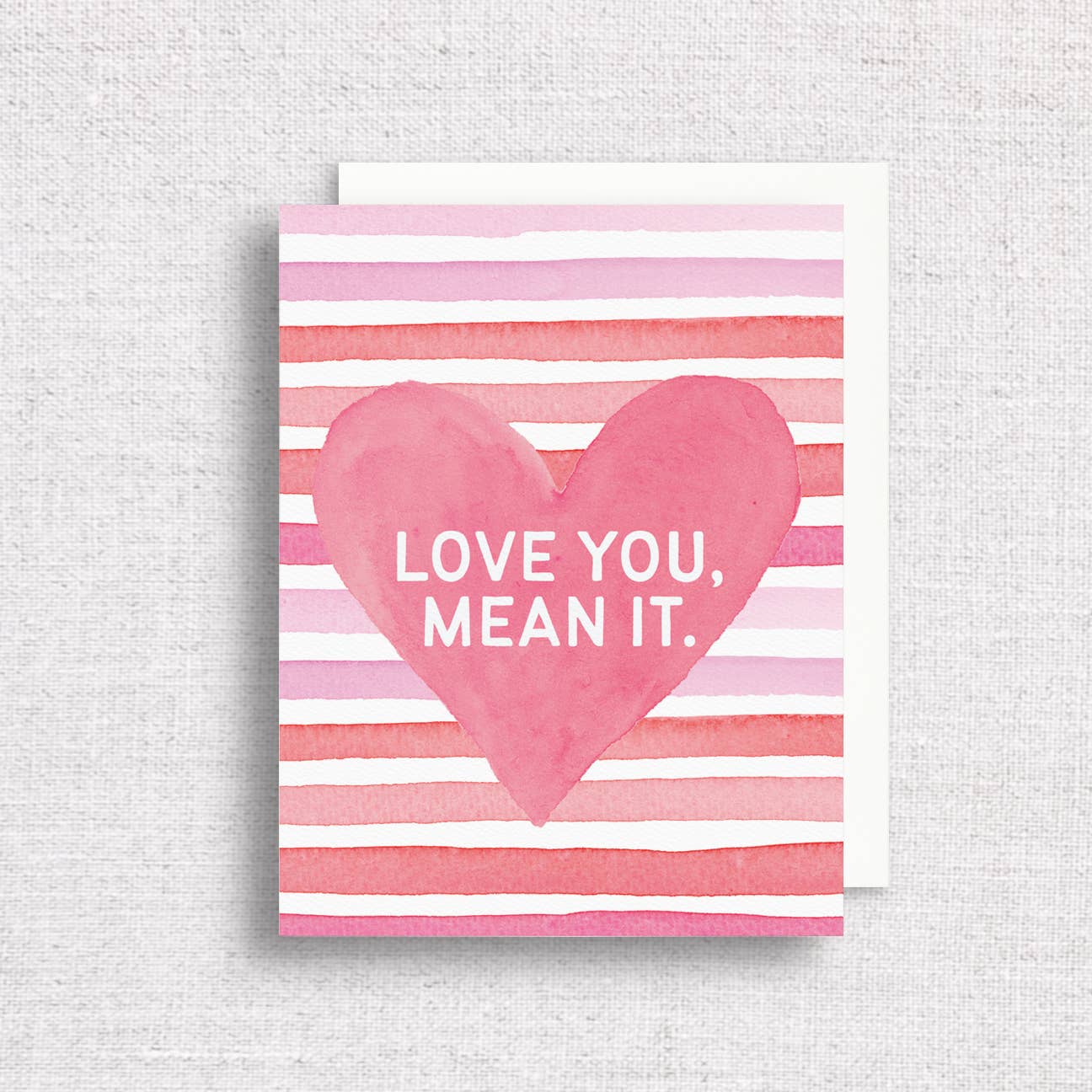 Love You, Mean It — Valentine's Day & Love Card