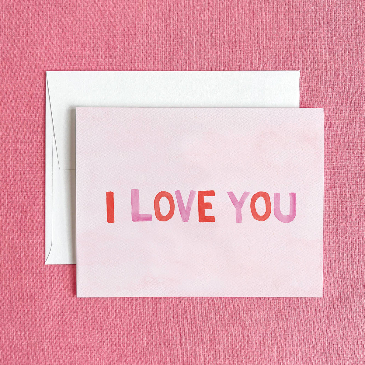 I Love You — Valentine's Day & Anniversary Card