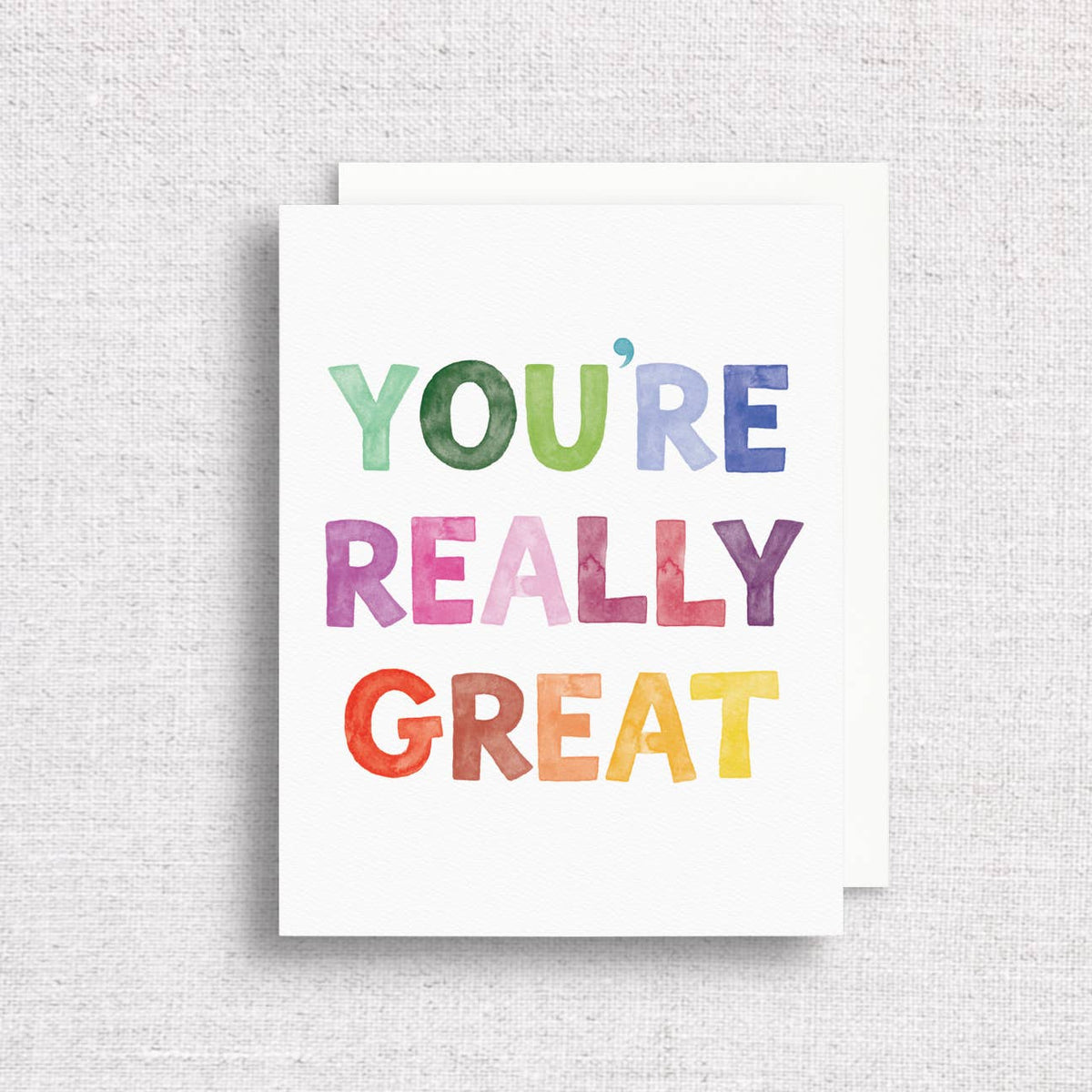You're Really Great — Friendship & Encouragement Card