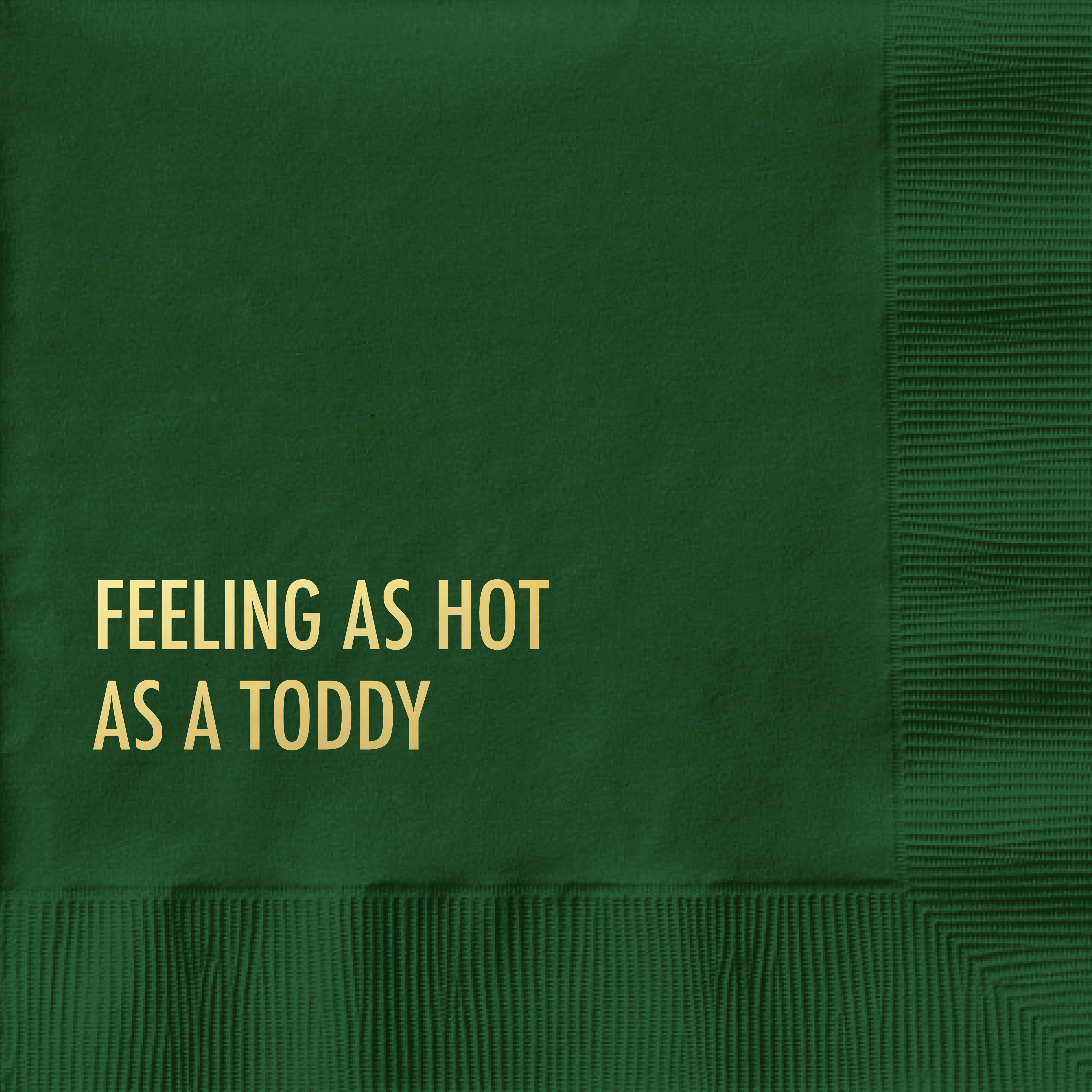 Feeling As Hot As A Toddy - Cocktail Napkins