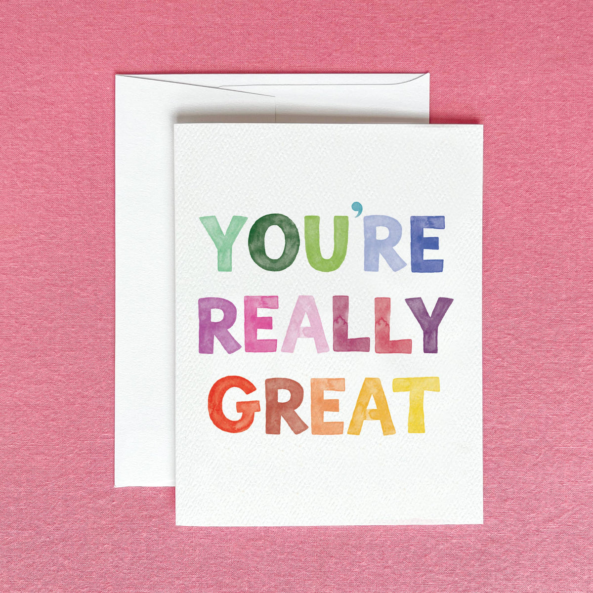 You're Really Great — Friendship & Encouragement Card