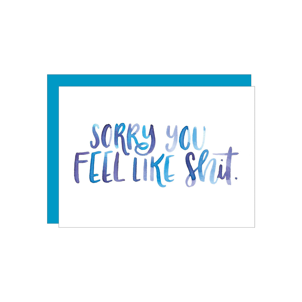 Feel like Shit - Greeting Card