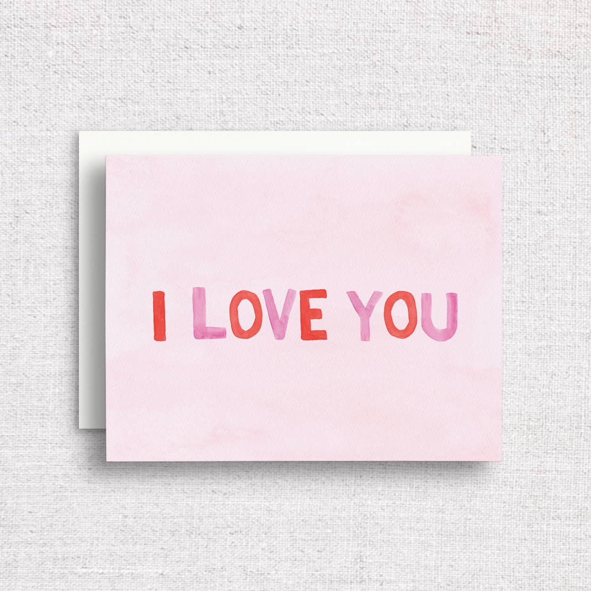 I Love You — Valentine's Day & Anniversary Card