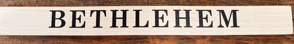 Bethlehem White/Black Skinny Sign