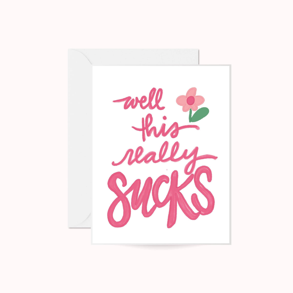 Well, This Really Sucks — Condolences Card