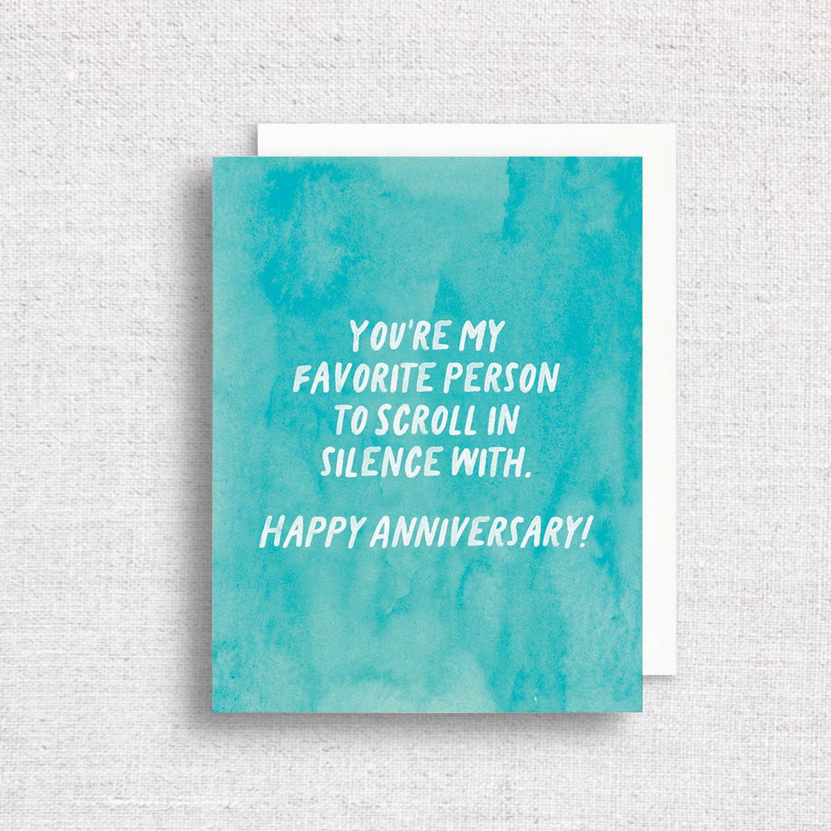Scroll in Silence — Funny Anniversary Card
